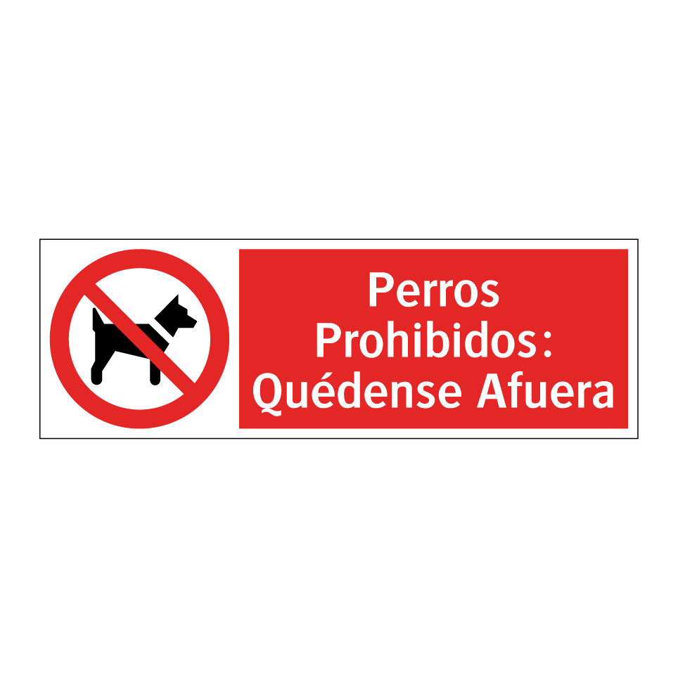 Perros Prohibidos: Quédense Afuera