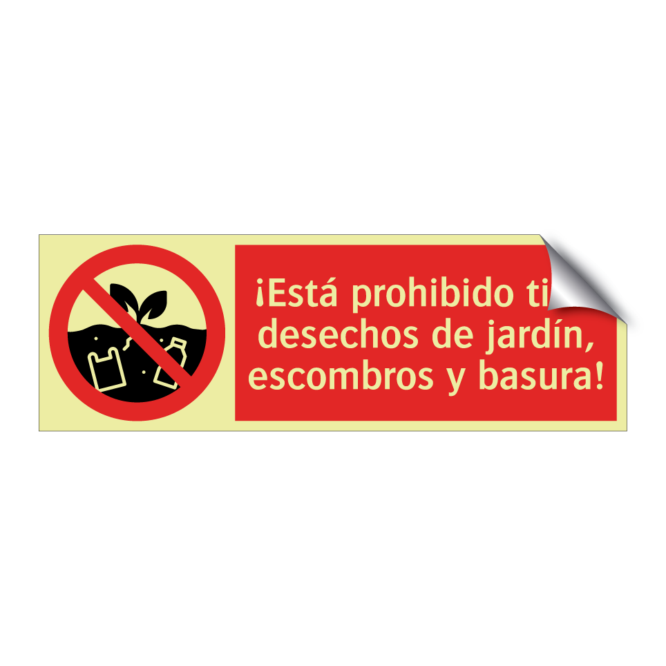 ¡Está prohibido tirar desechos de jardín, escombros y basura!