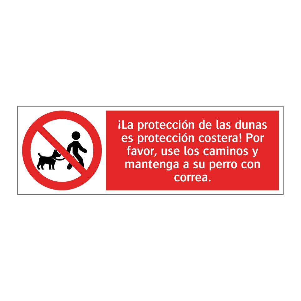 ¡La protección de las dunas es protección costera! Por favor, use los caminos y mantenga a su perro con correa.