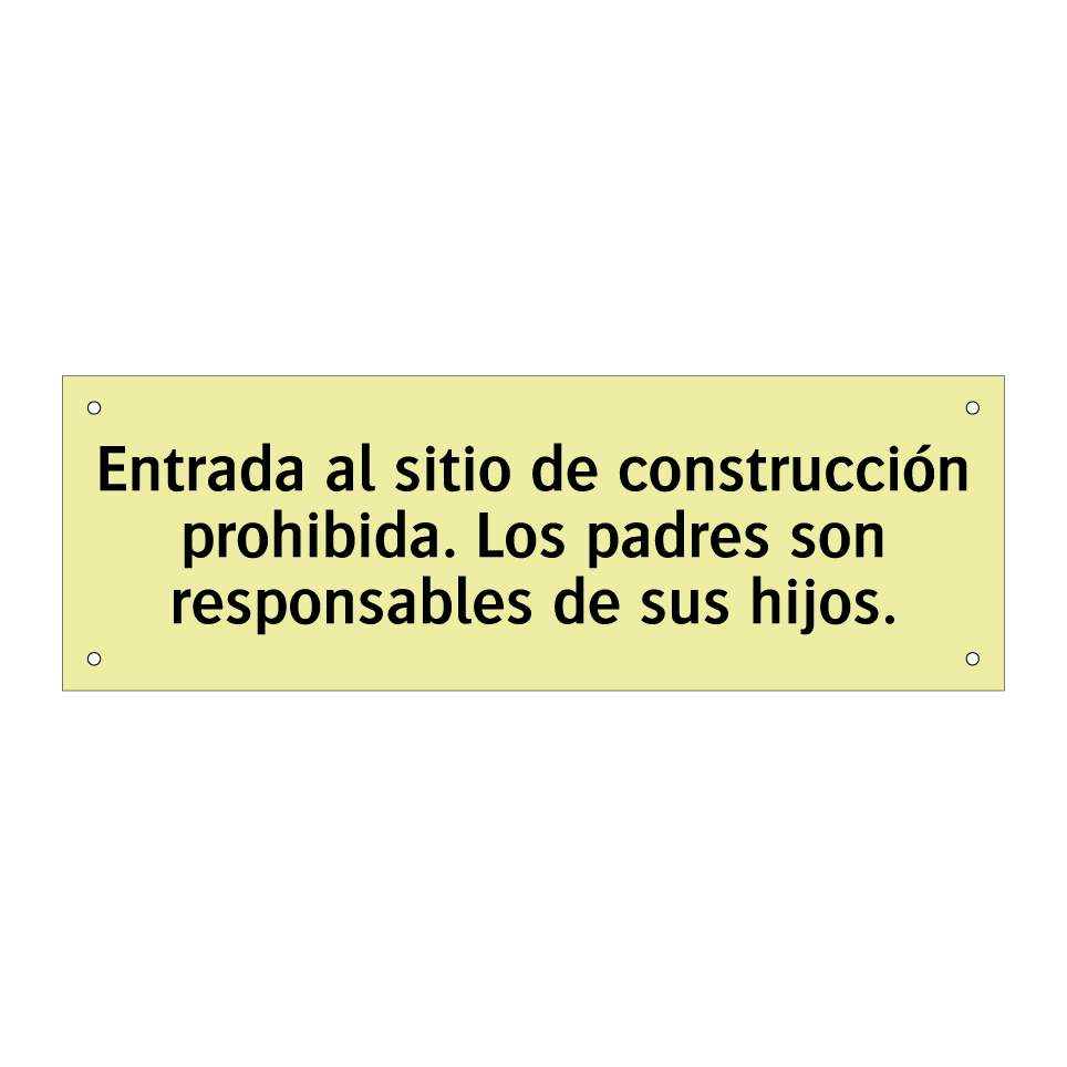 Entrada al sitio de construcción prohibida. Los padres son responsables de sus hijos.