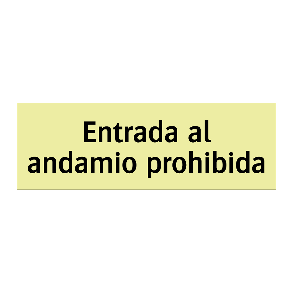 Entrada al andamio prohibida