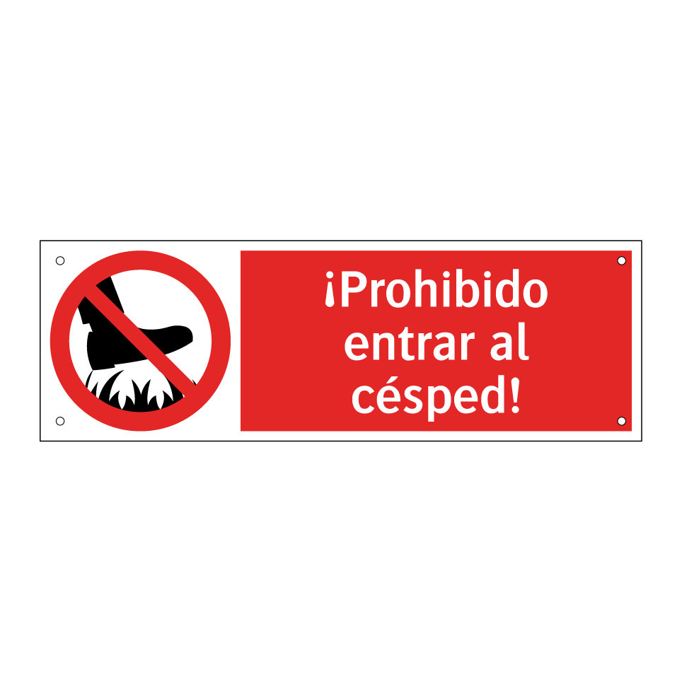 ¡Prohibido entrar al césped!
