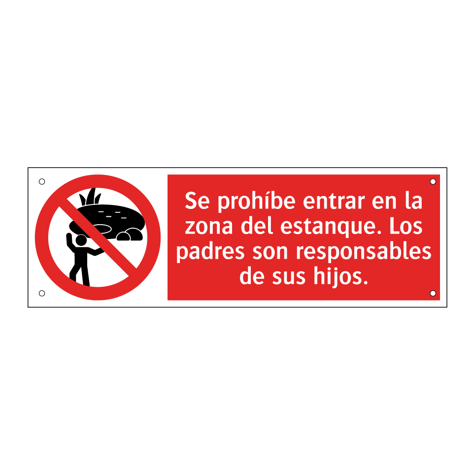 Se prohíbe entrar en la zona del estanque. Los padres son responsables de sus hijos.
