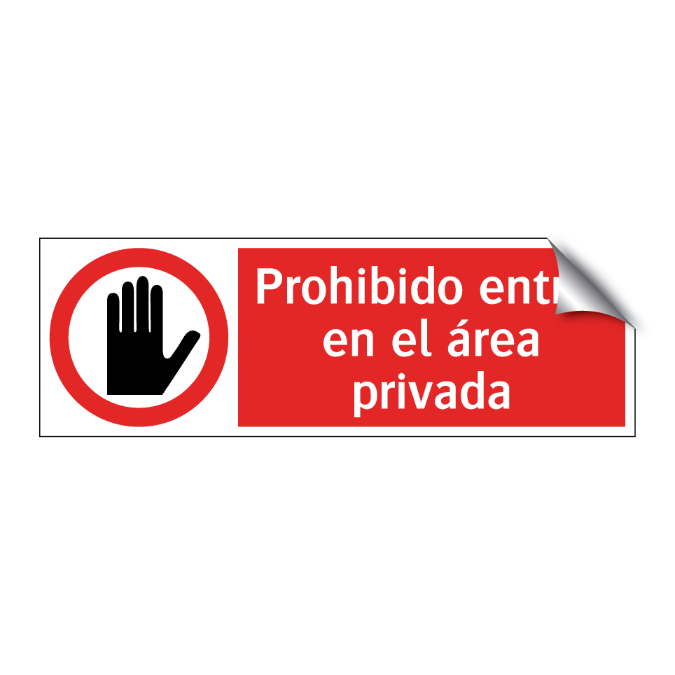 Prohibido entrar en el área privada