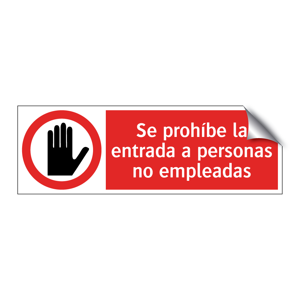 Se prohíbe la entrada a personas no empleadas