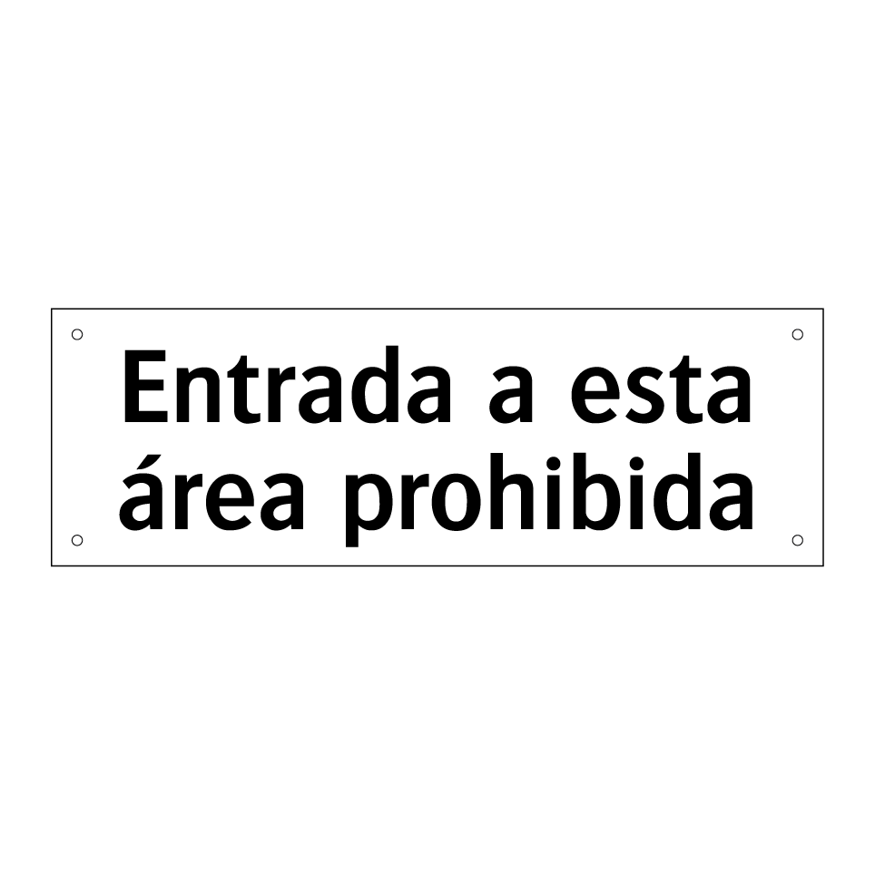 Entrada a esta área prohibida