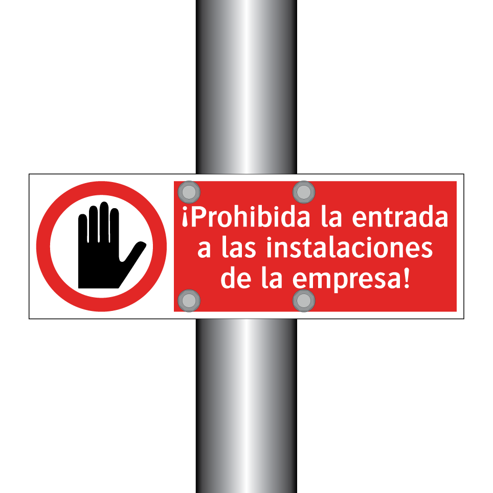 ¡Prohibida la entrada a las instalaciones de la empresa!
