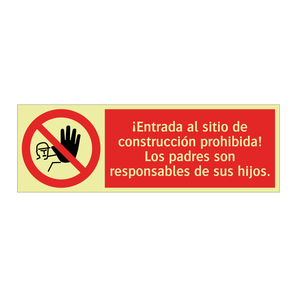 ¡Entrada al sitio de construcción prohibida! Los padres son responsables de sus hijos.