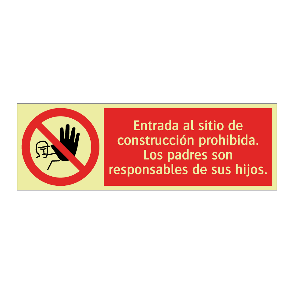 Entrada al sitio de construcción prohibida. Los padres son responsables de sus hijos.