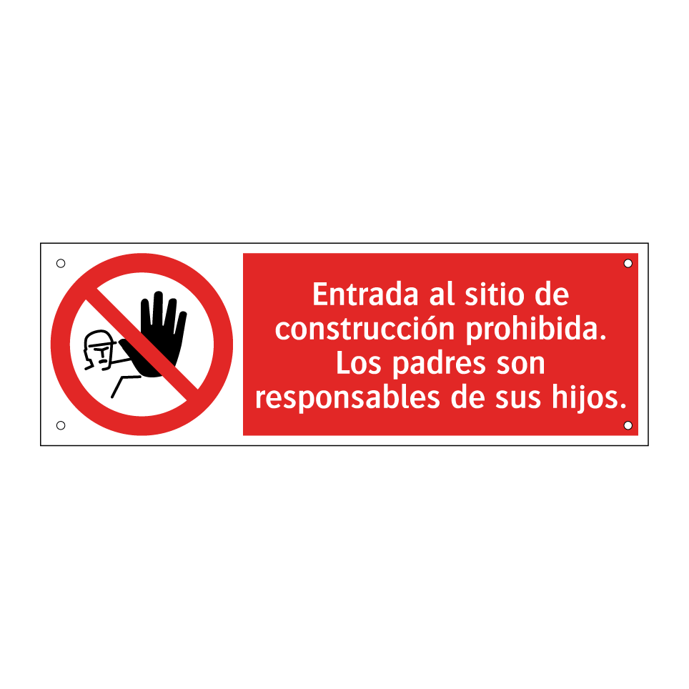 Entrada al sitio de construcción prohibida. Los padres son responsables de sus hijos.