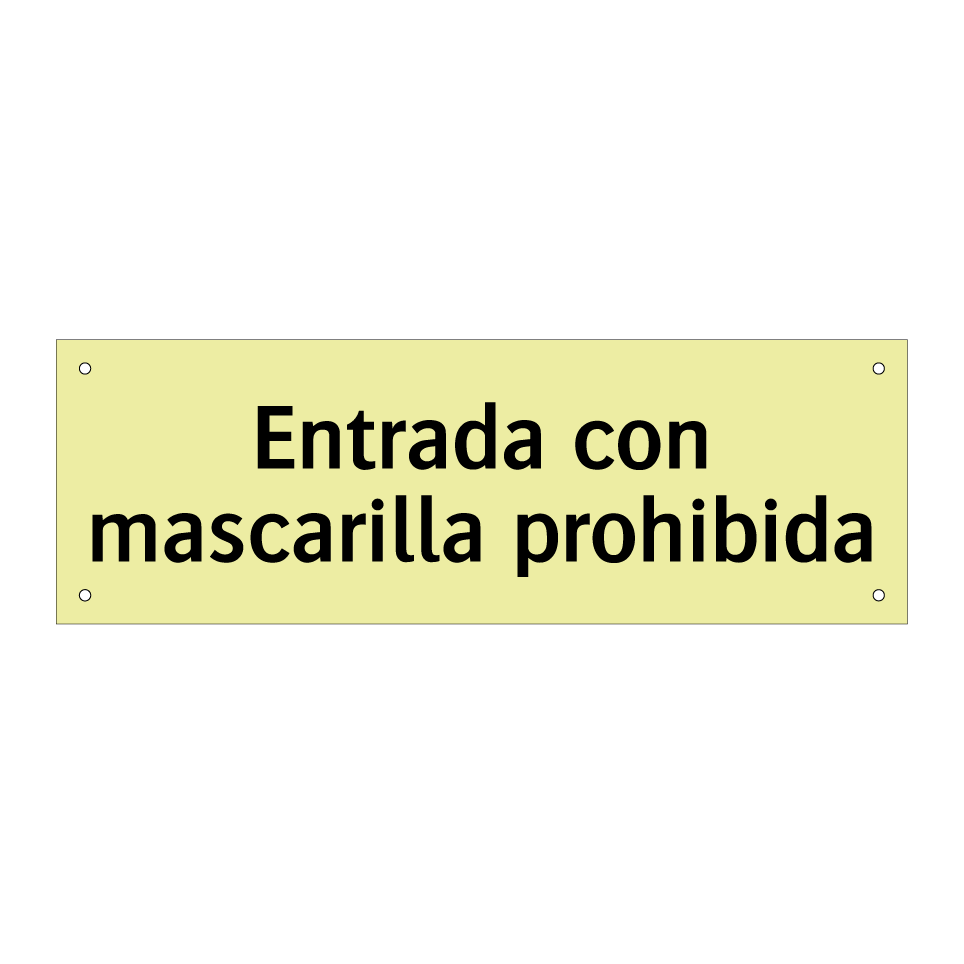 Entrada con mascarilla prohibida