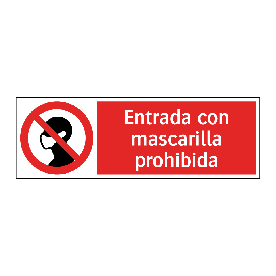 Entrada con mascarilla prohibida