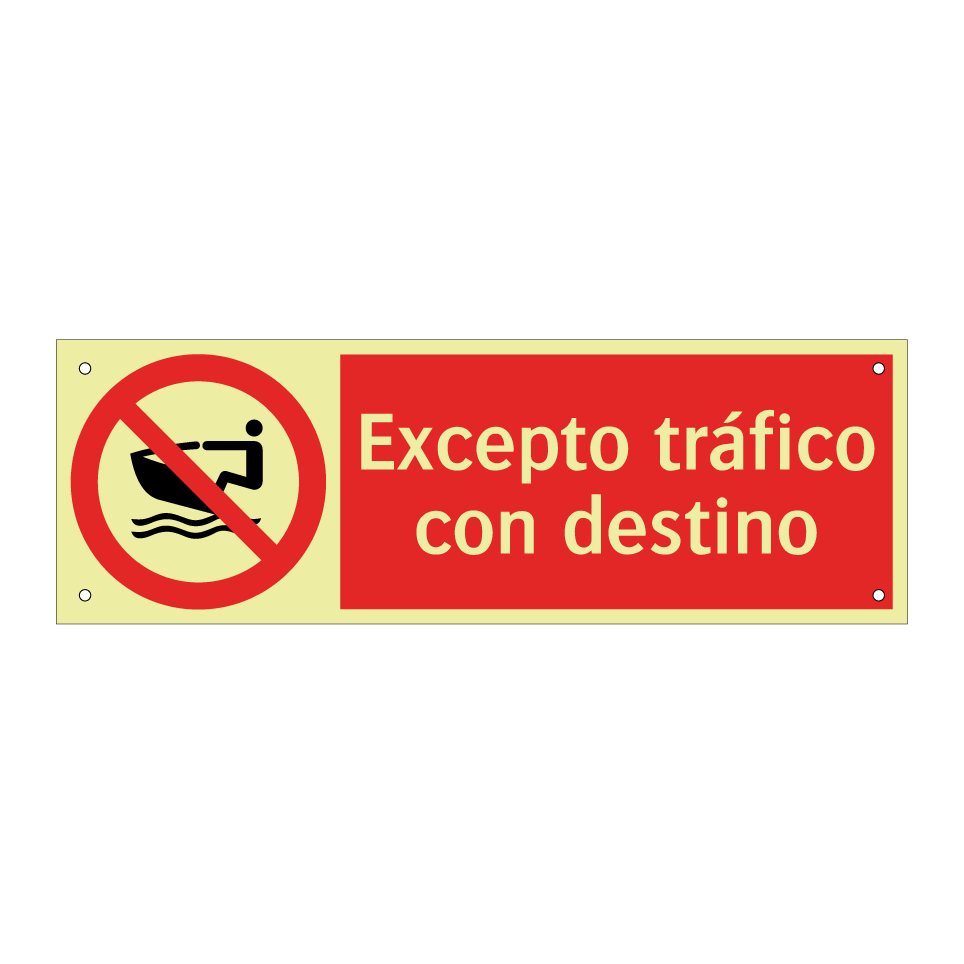 Excepto tráfico con destino