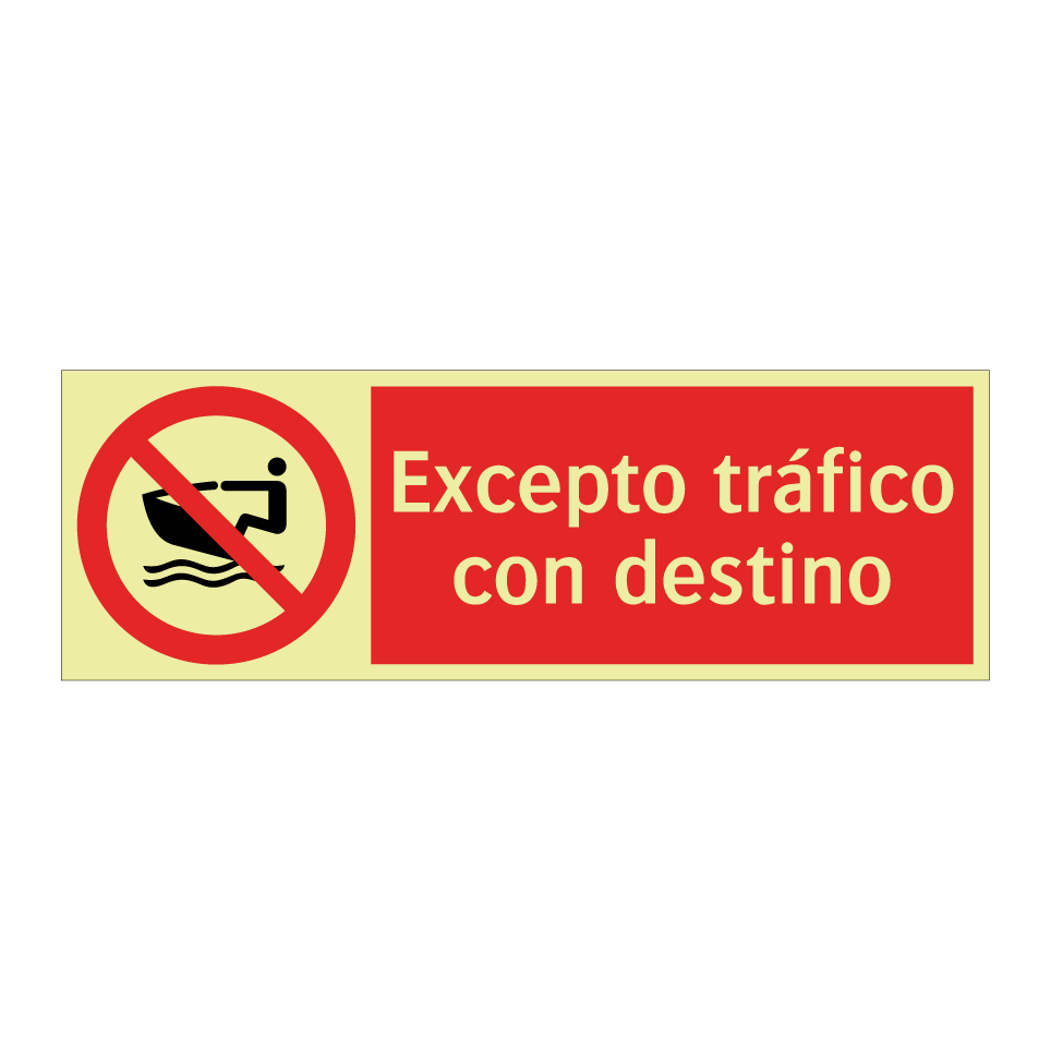 Excepto tráfico con destino