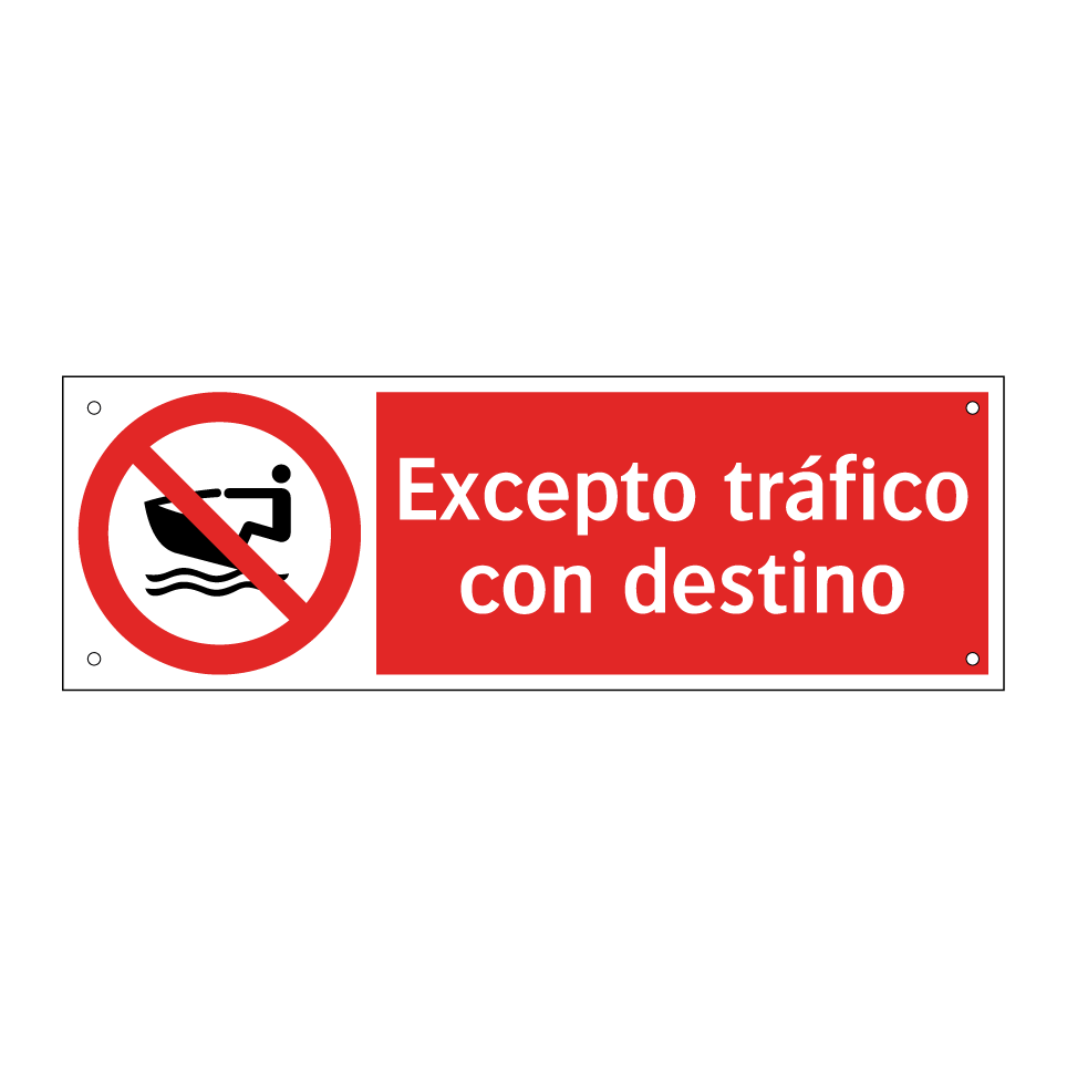 Excepto tráfico con destino