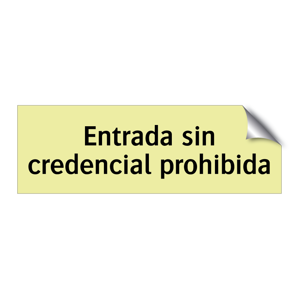 Entrada sin credencial prohibida
