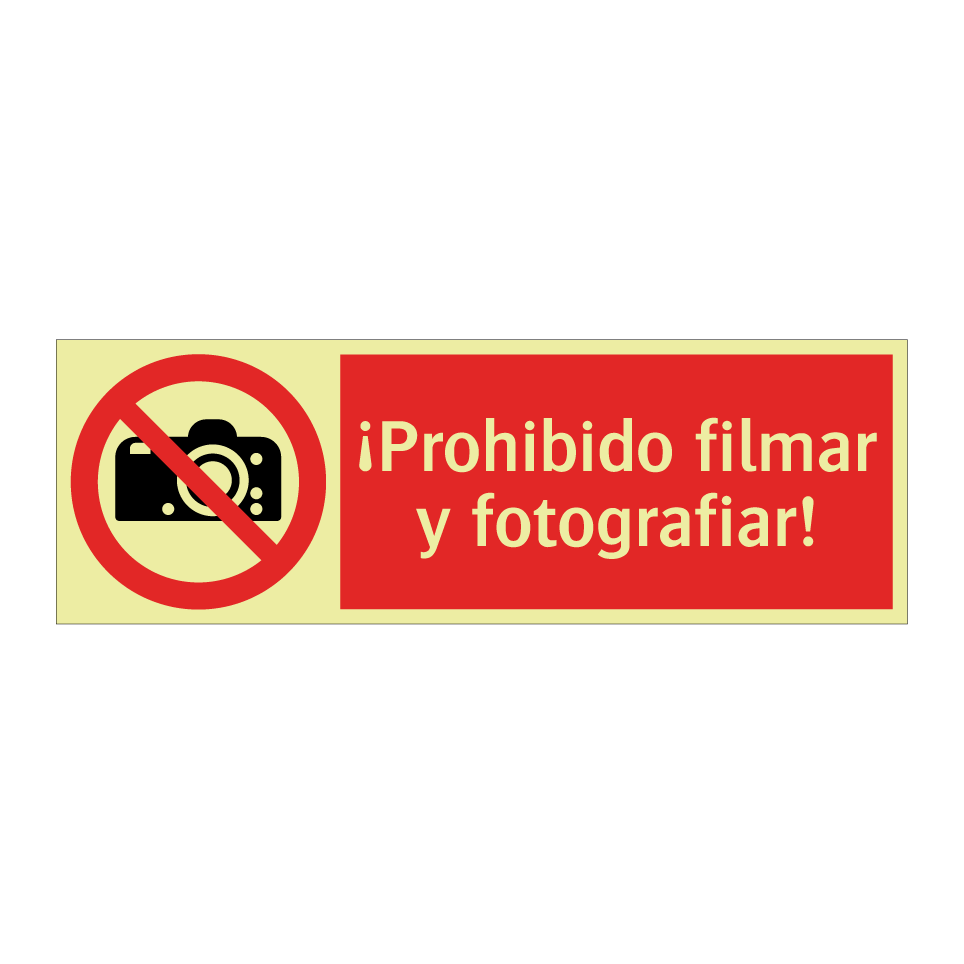 ¡Prohibido filmar y fotografiar!
