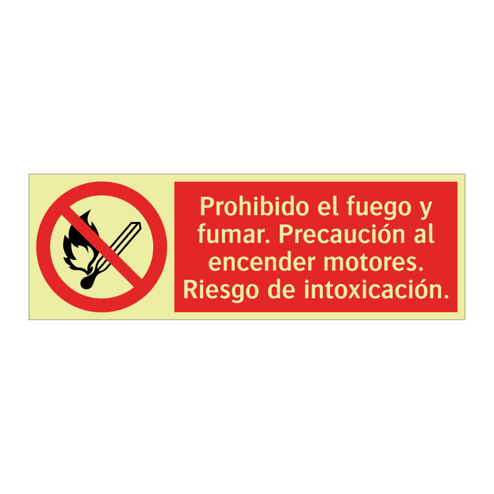 Prohibido el fuego y fumar. Precaución al encender motores. Riesgo de intoxicación.