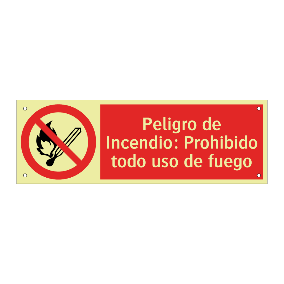 Peligro de Incendio: Prohibido todo uso de fuego