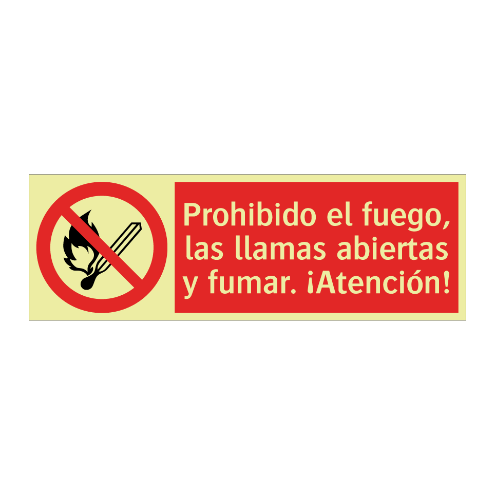 Prohibido el fuego, las llamas abiertas y fumar. ¡Atención!