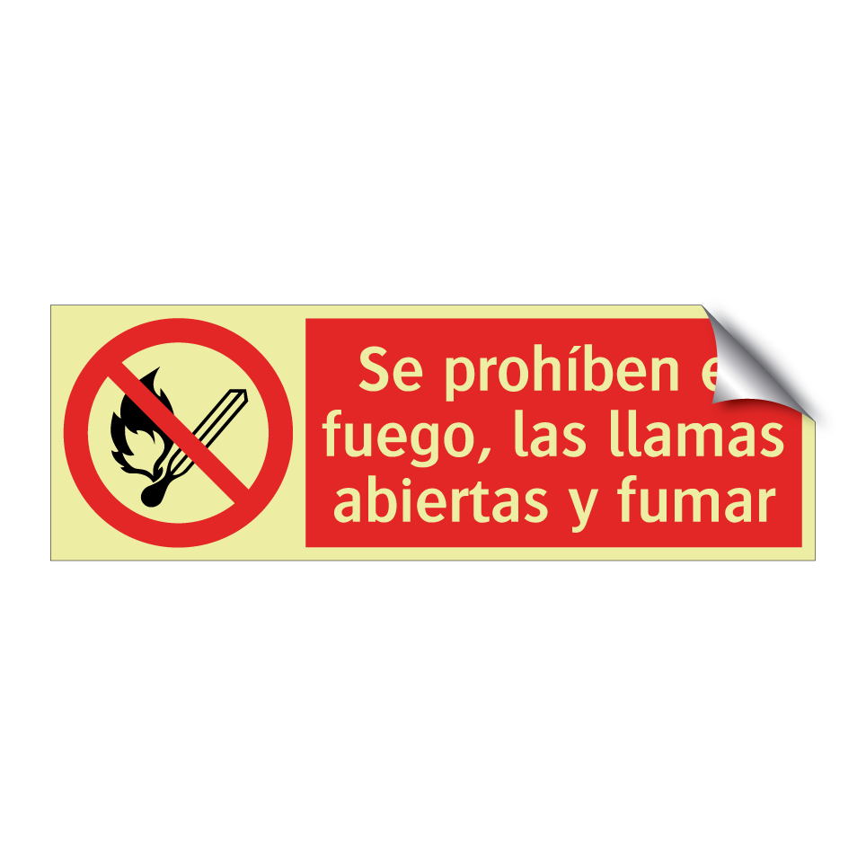 Se prohíben el fuego, las llamas abiertas y fumar