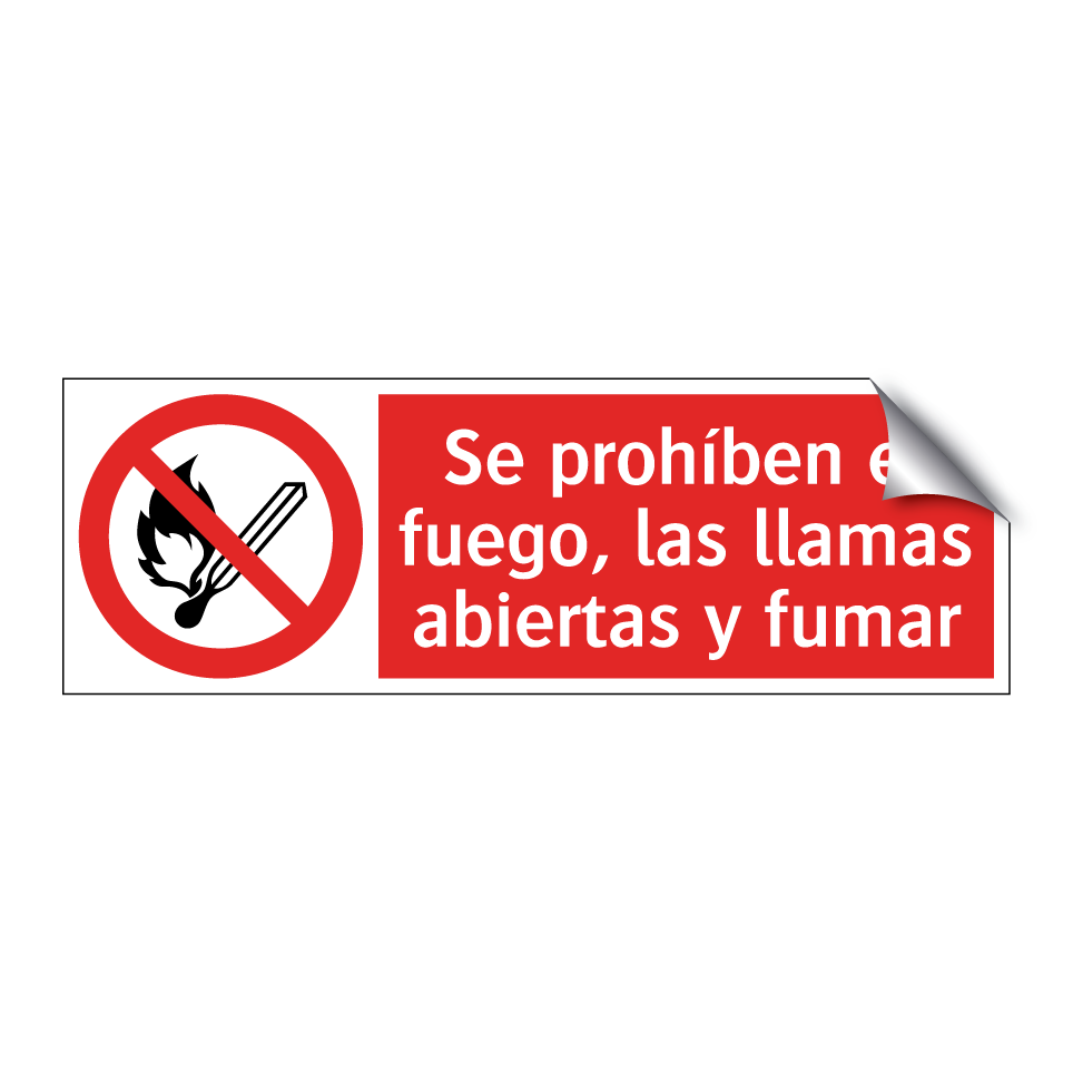 Se prohíben el fuego, las llamas abiertas y fumar