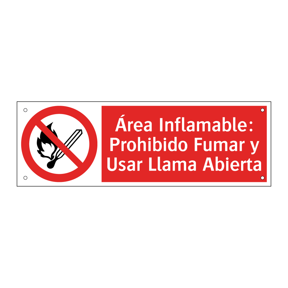 Área Inflamable: Prohibido Fumar y Usar Llama Abierta