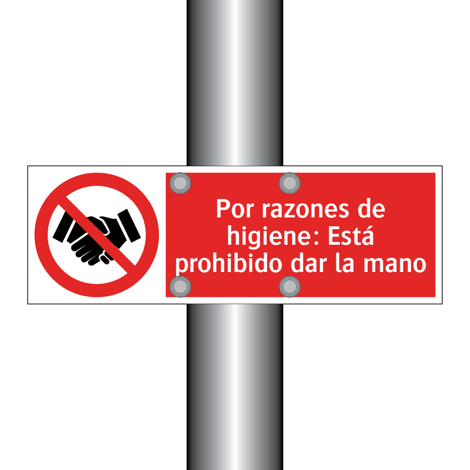 Por razones de higiene: Está prohibido dar la mano