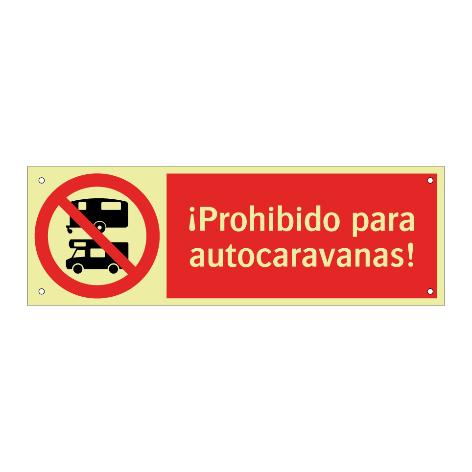 ¡Prohibido para autocaravanas!