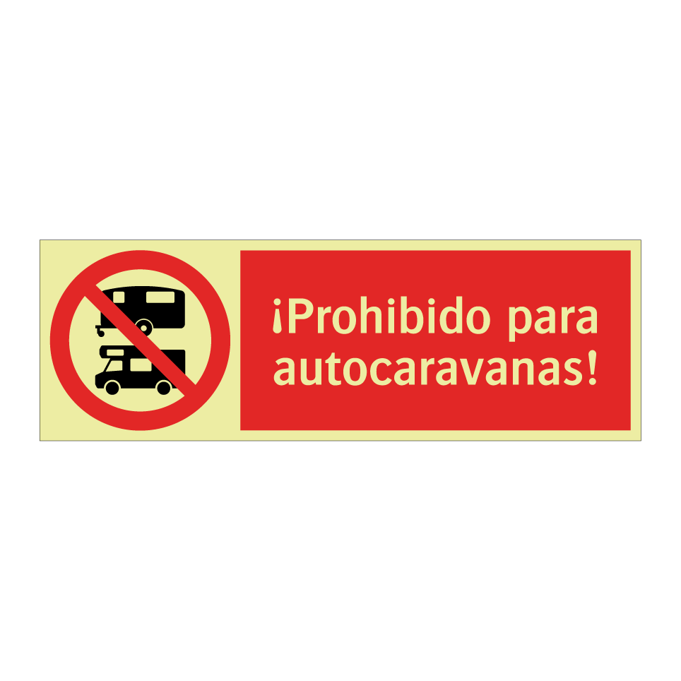 ¡Prohibido para autocaravanas!