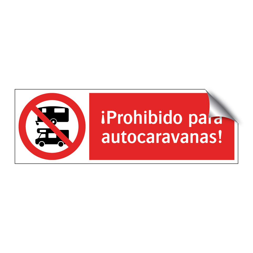 ¡Prohibido para autocaravanas!
