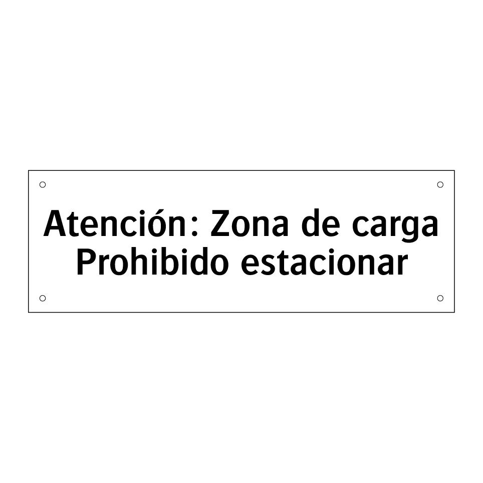 Atención: Zona de carga Prohibido estacionar