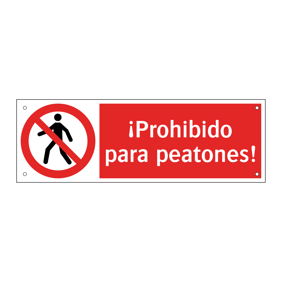 ¡Prohibido para peatones!