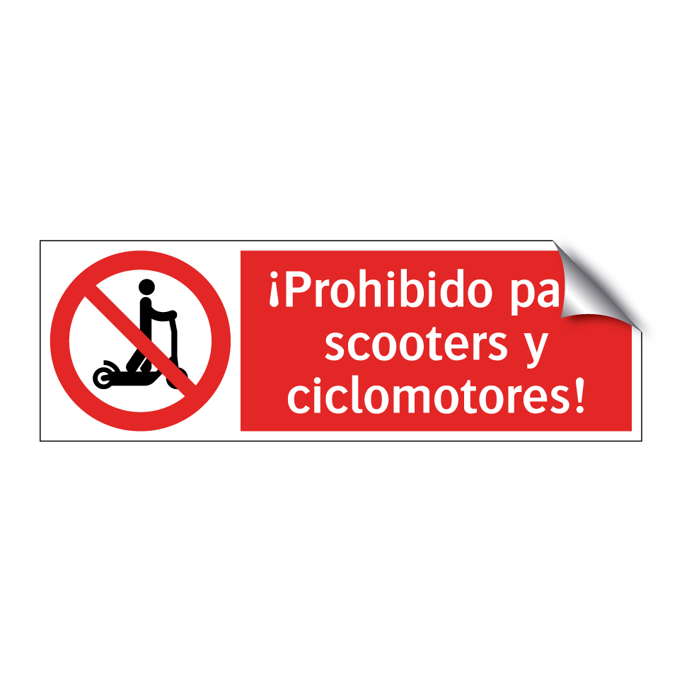 ¡Prohibido para scooters y ciclomotores!