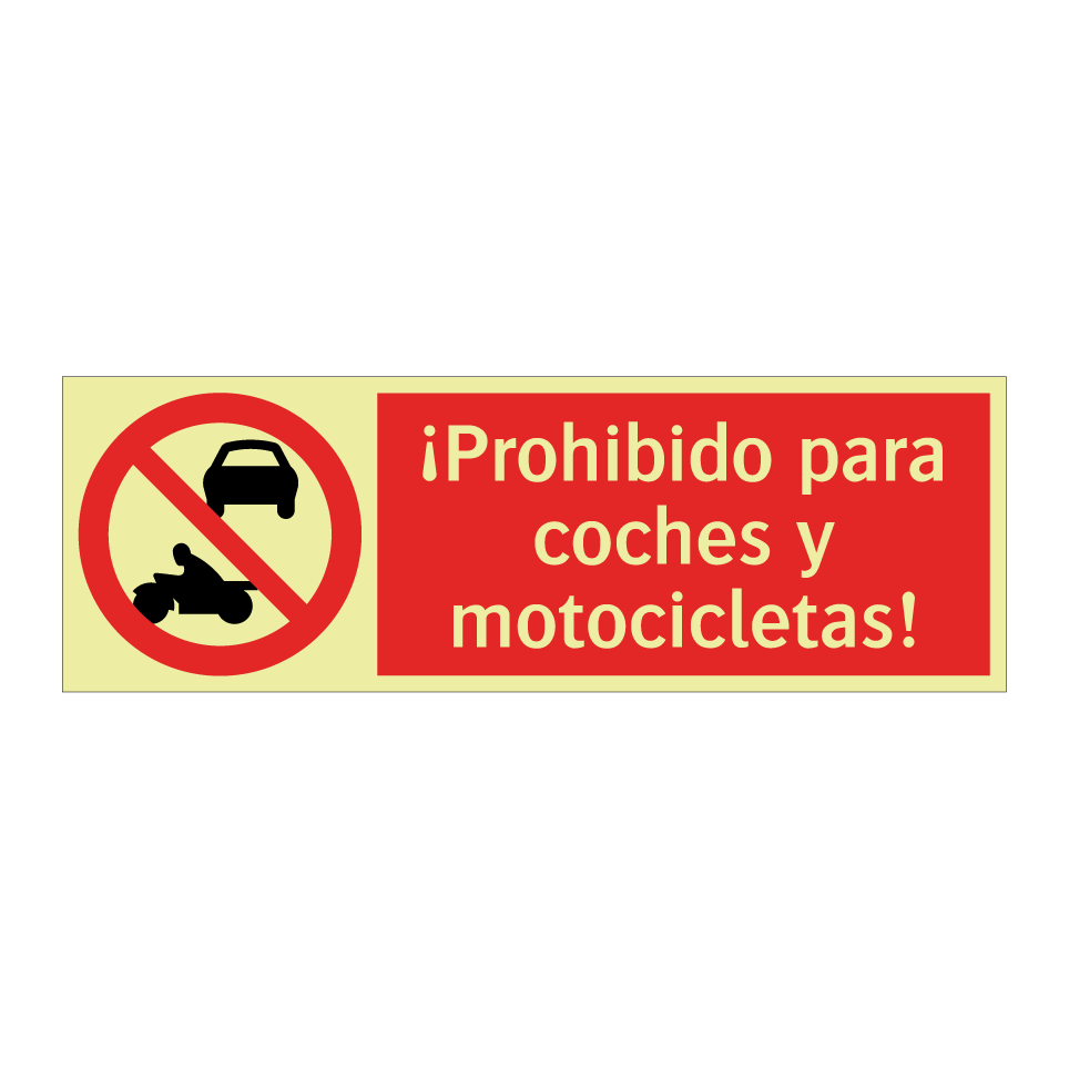 ¡Prohibido para coches y motocicletas!
