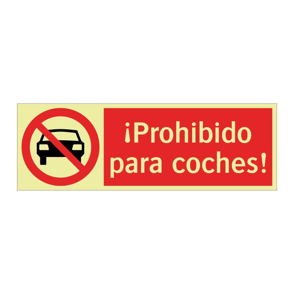 ¡Prohibido para coches!