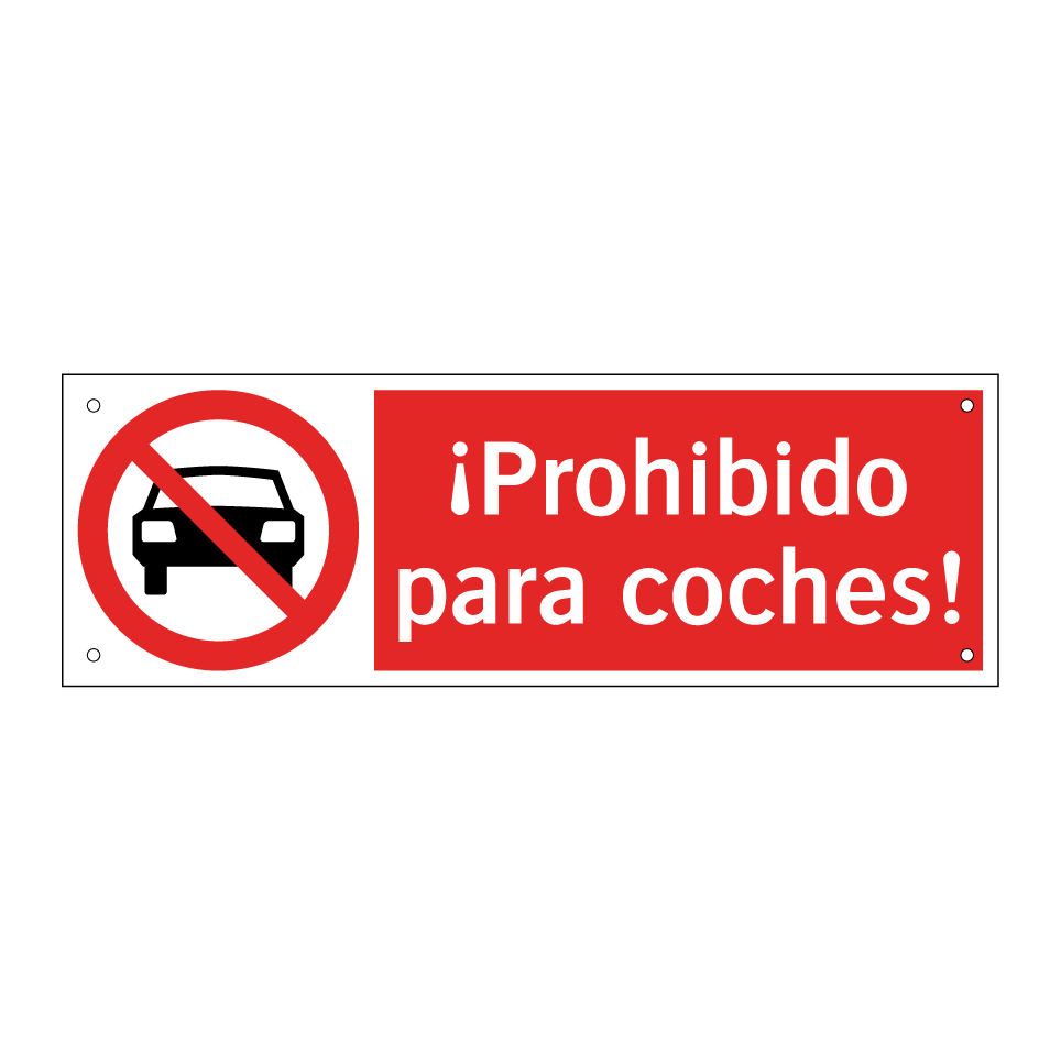 ¡Prohibido para coches!