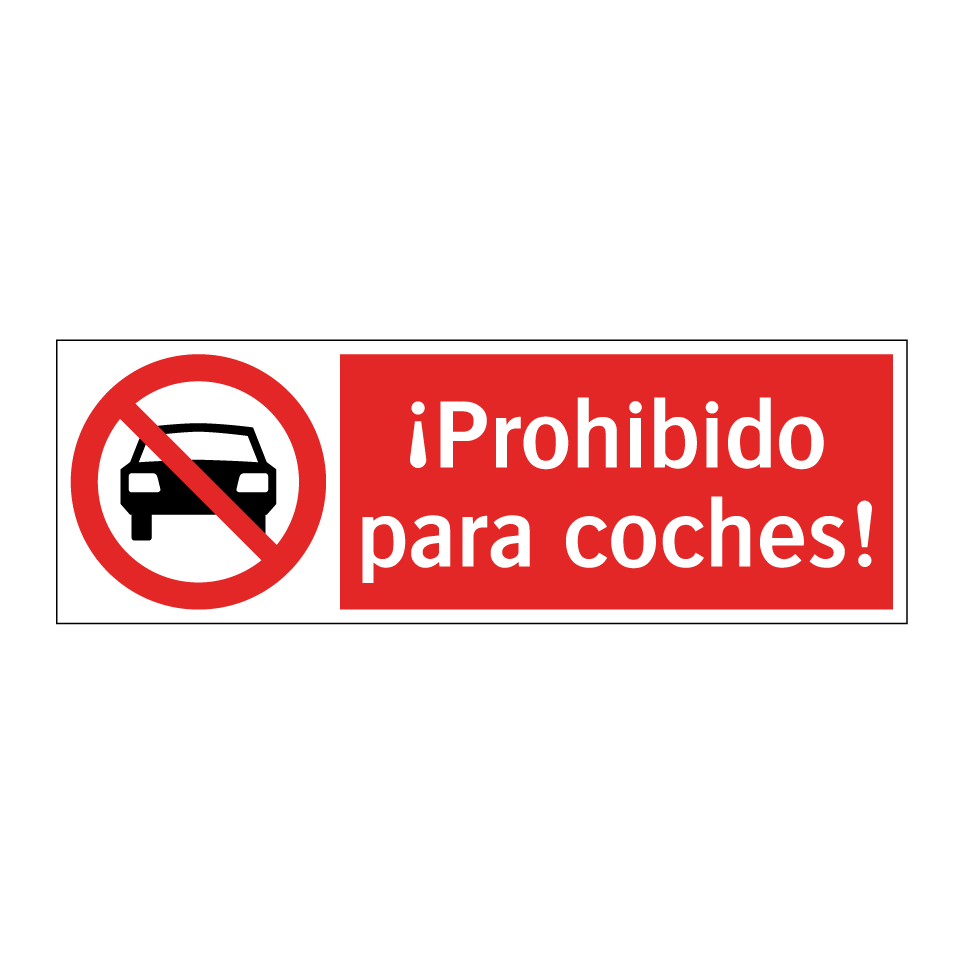 ¡Prohibido para coches!