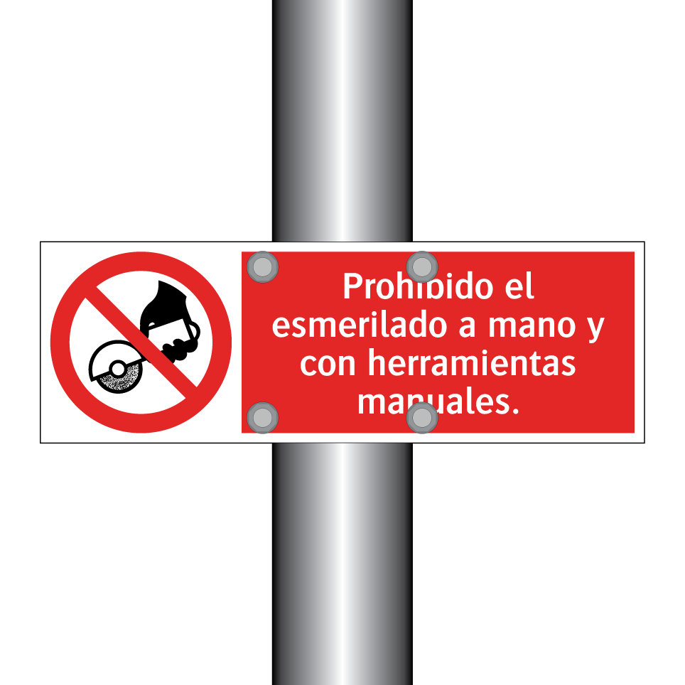 Prohibido el esmerilado a mano y con herramientas manuales.