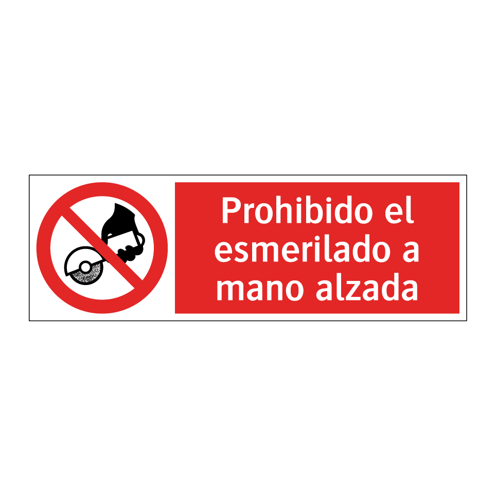 Prohibido el esmerilado a mano alzada
