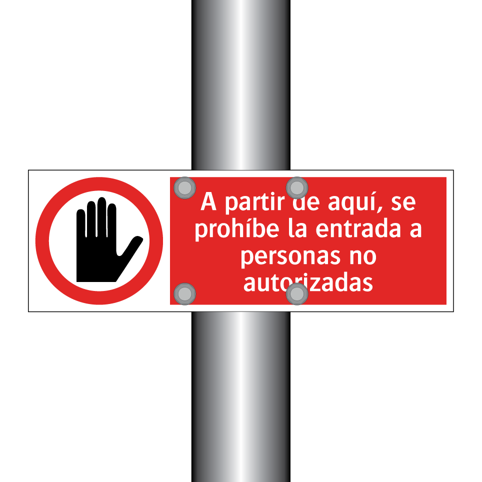 A partir de aquí, se prohíbe la entrada a personas no autorizadas