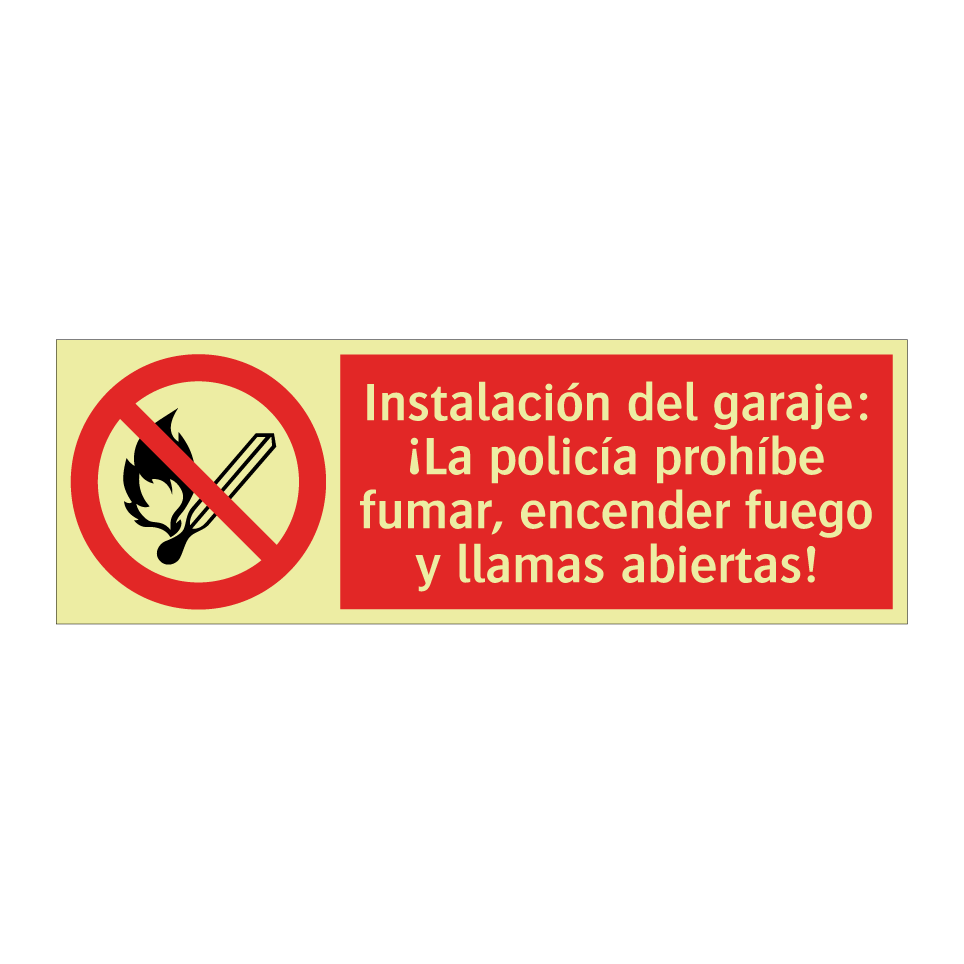 Instalación del garaje: ¡La policía prohíbe fumar, encender fuego y llamas abiertas!
