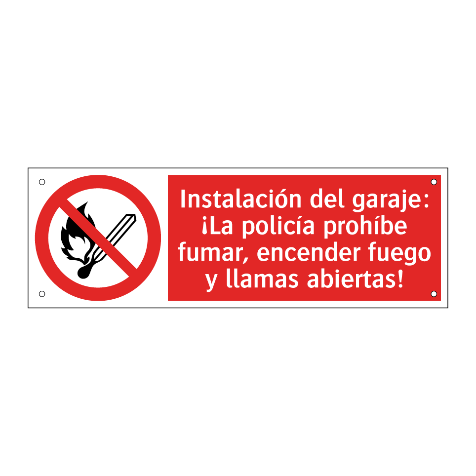 Instalación del garaje: ¡La policía prohíbe fumar, encender fuego y llamas abiertas!