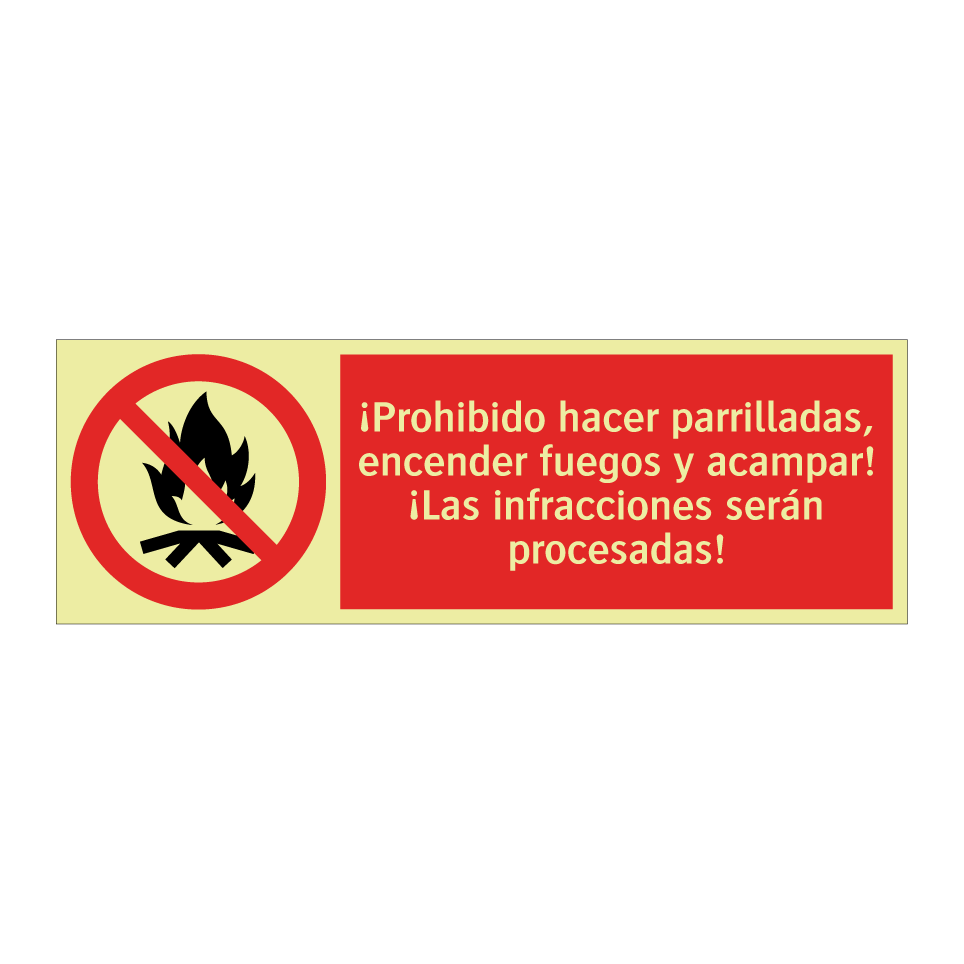¡Prohibido hacer parrilladas, encender fuegos y acampar! ¡Las infracciones serán procesadas!