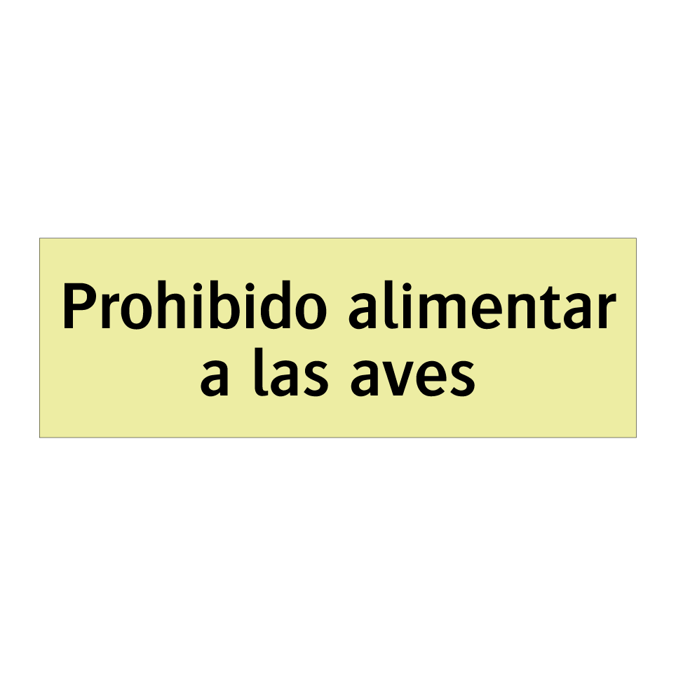 Prohibido alimentar a las aves