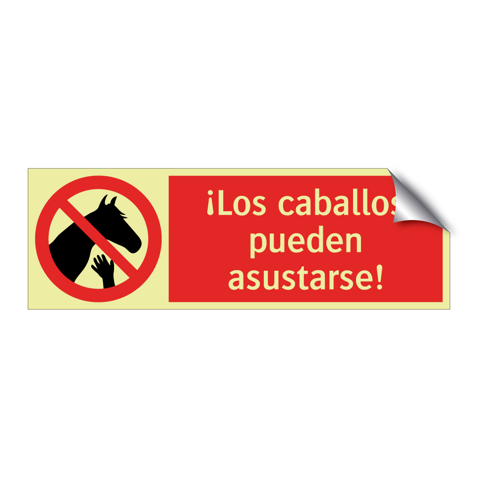 ¡Los caballos pueden asustarse!