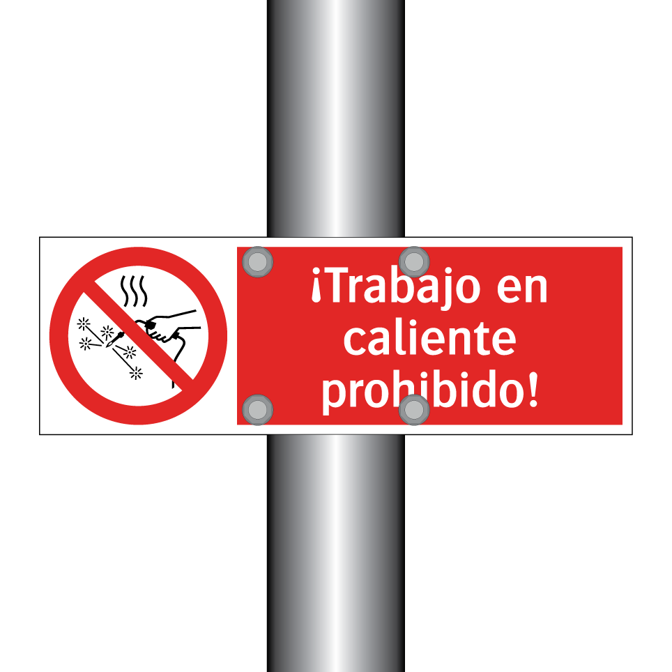 ¡Trabajo en caliente prohibido!