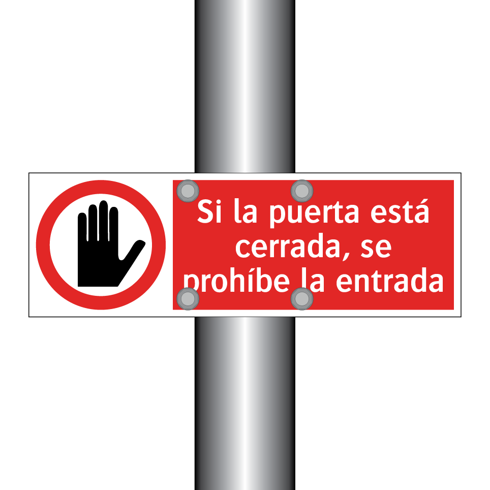 Si la puerta está cerrada, se prohíbe la entrada