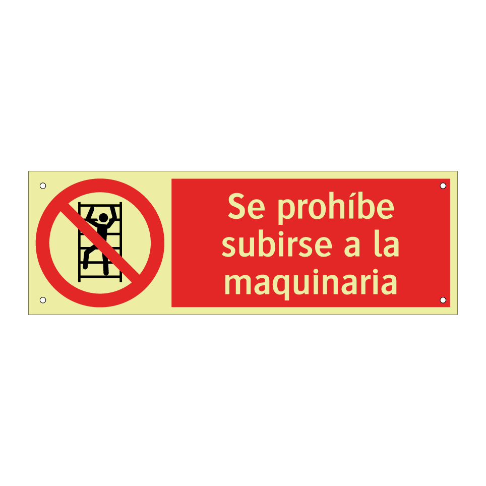 Se prohíbe subirse a la maquinaria