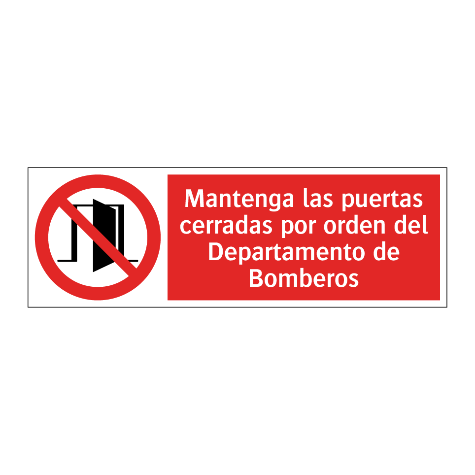 Mantenga las puertas cerradas por orden del Departamento de Bomberos